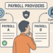 How to Choose the Right Payroll Provider for Your Business