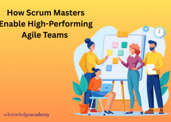 How Scrum Masters Enable High-Performing Agile Teams 
