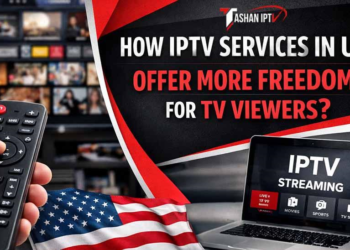 How IPTV Services in USA Offer More Freedom for TV Viewers?