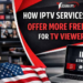 How IPTV Services in USA Offer More Freedom for TV Viewers?