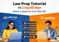 Law Prep Tutorial vs Legal Edge: Which is Better for CLAT 2027-28?