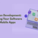API-Driven Development: Connecting Your Software and Mobile Apps 