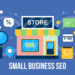 Mastering SEO for Small Businesses