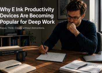 Why E Ink Productivity Devices Are Becoming Popular for Deep Work