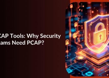 PCAP Tools: What They Do and Why Every Security Team Needs Them